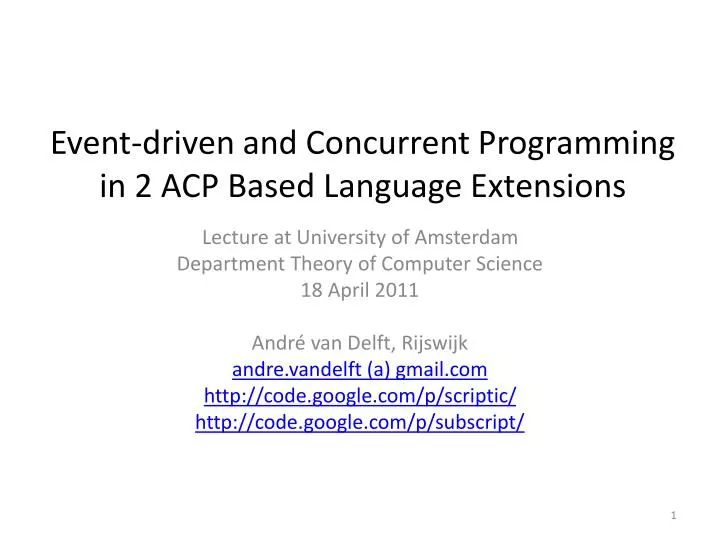 event driven and concurrent programming in 2 acp based language extensions
