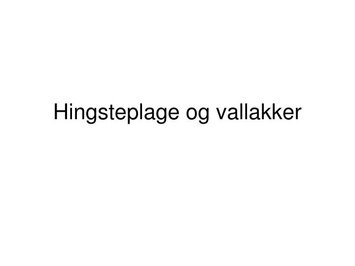 hingsteplage og vallakker