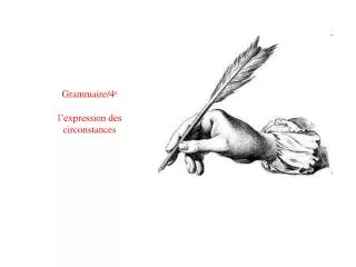 grammaire 4 e l expression des circonstances