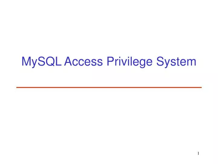 mysql access privilege system