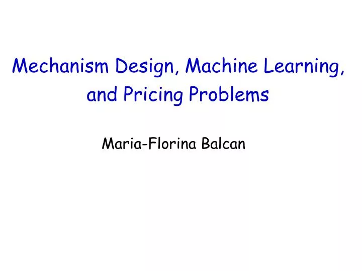 mechanism design machine learning and pricing problems