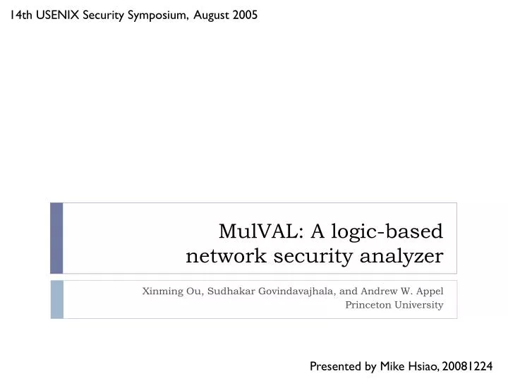 mulval a logic based network security analyzer