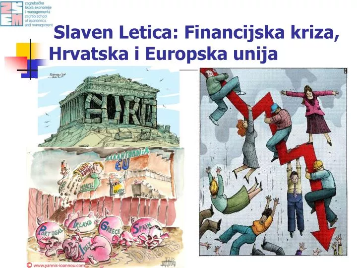 slaven letica financijska kriza hrvatska i europska unija