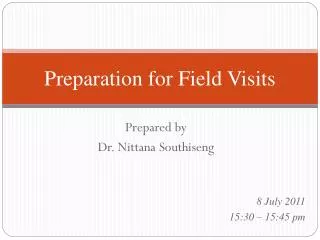 Preparation for Field Visits