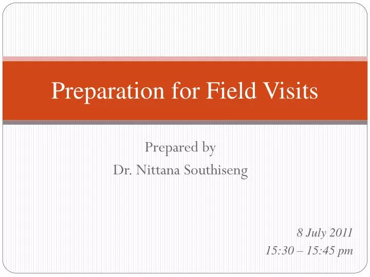 preparation for field visits