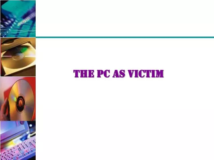 the pc as victim