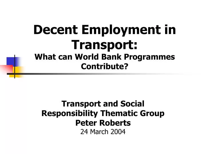 decent employment in transport what can world bank programmes contribute