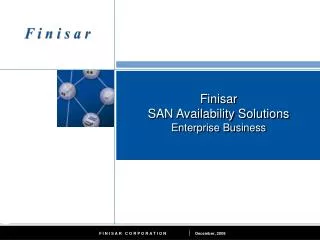 Finisar SAN Availability Solutions Enterprise Business