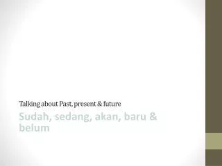 talking about past present future