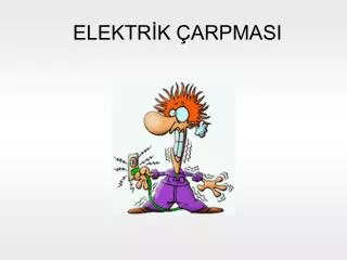 elektr k arpmasi