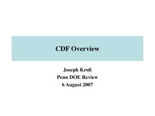 CDF Overview