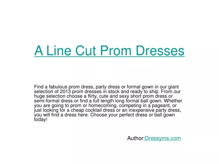 a line cut prom dresses