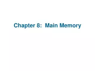 chapter 8 main memory