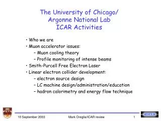 The University of Chicago/ Argonne National Lab ICAR Activities