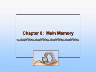 chapter 8 main memory