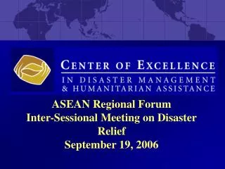 ASEAN Regional Forum Inter-Sessional Meeting on Disaster Relief September 19, 2006