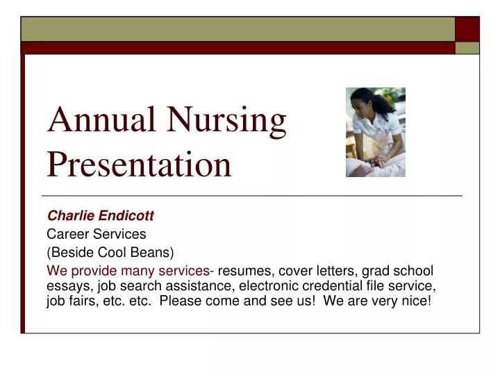 annual nursing presentation