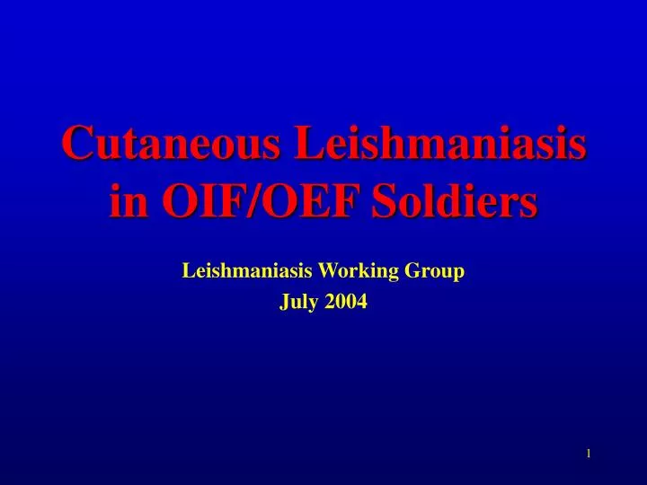 cutaneous leishmaniasis in oif oef soldiers