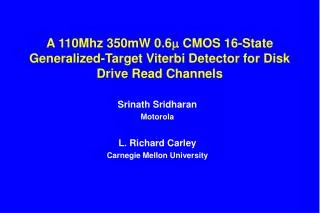 Srinath Sridharan Motorola L. Richard Carley Carnegie Mellon University