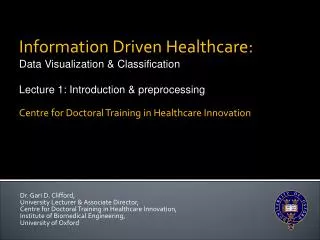 Dr. Gari D. Clifford, University Lecturer &amp; Associate Director,