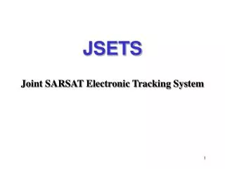 JSETS Joint SARSAT Electronic Tracking System