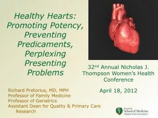 Healthy Hearts: Promoting Potency, Preventing Predicaments, Perplexing Presenting Problems