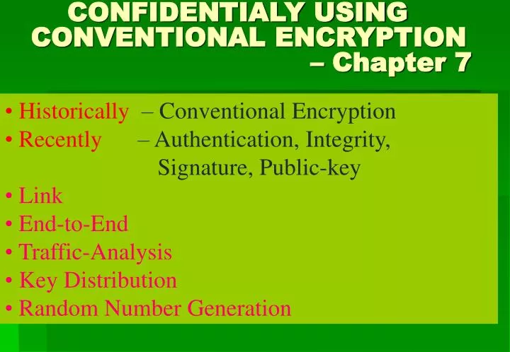 confidentialy using conventional encryption chapter 7