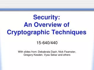 Security: An Overview of Cryptographic Techniques