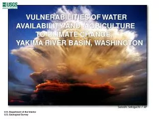 VULNERABILITIES OF WATER AVAILABILITY AND AGRICULTURE TO CLIMATE CHANGE,