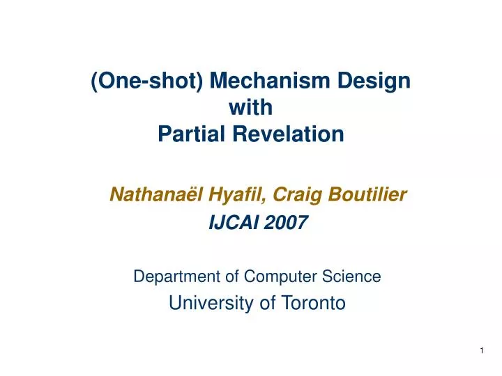 one shot mechanism design with partial revelation