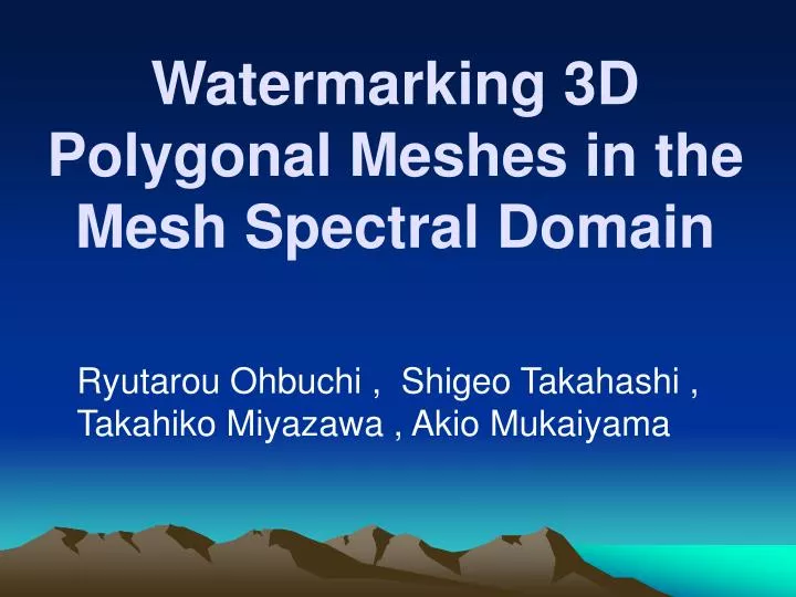 watermarking 3d polygonal meshes in the mesh spectral domain