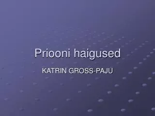 priooni haigused