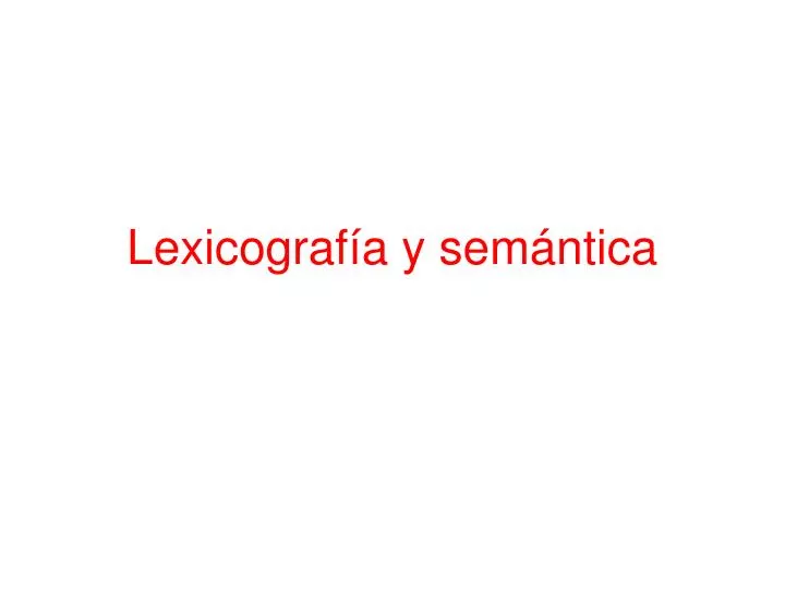 lexicograf a y sem ntica