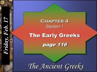 Chapter 4 Section 1 The Early Greeks page 116