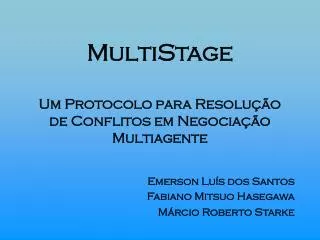 emerson lu s dos santos fabiano mitsuo hasegawa m rcio roberto starke