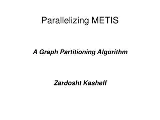 Parallelizing METIS