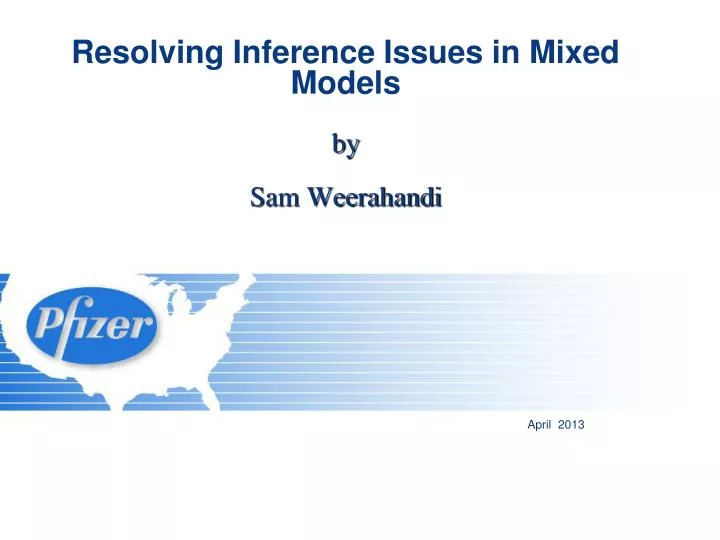 resolving inference issues in mixed models by sam weerahandi