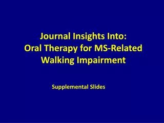Journal Insights Into: Oral Therapy for MS-Related Walking Impairment