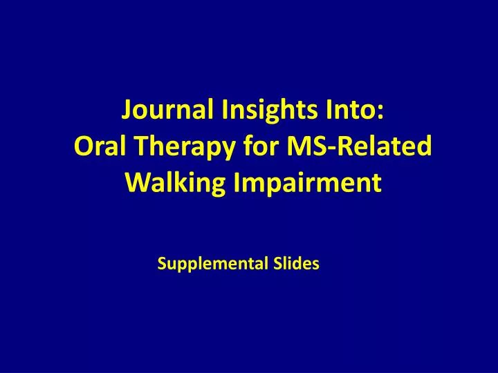 journal insights into oral therapy for ms related walking impairment
