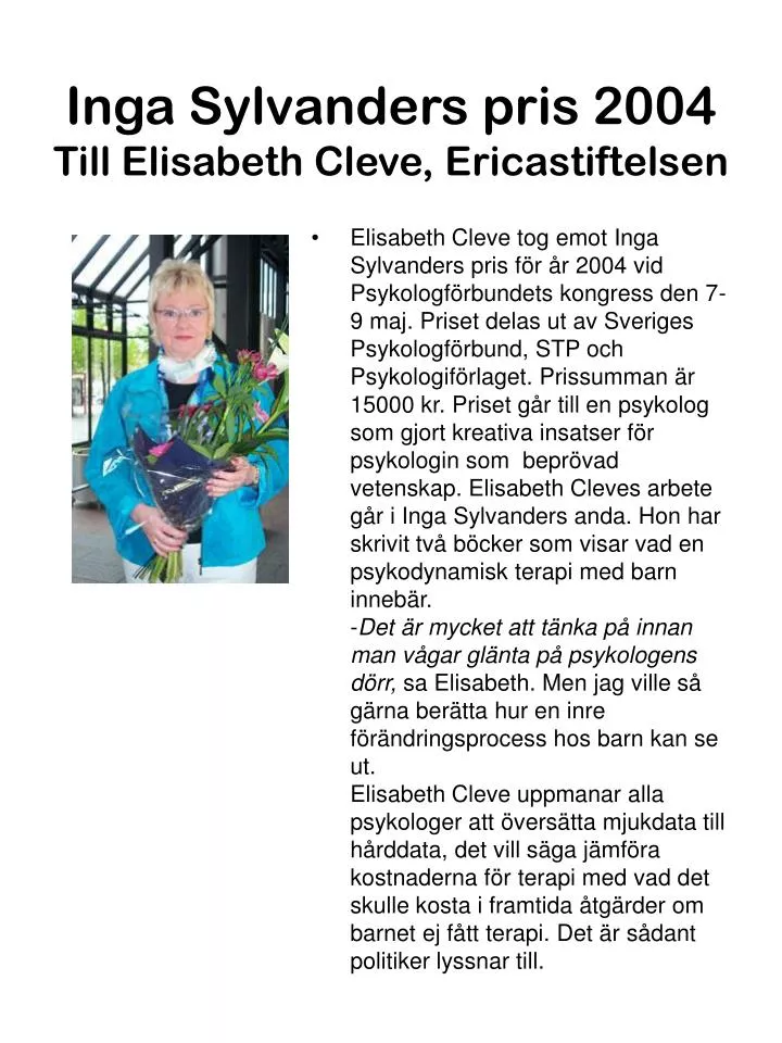 inga sylvanders pris 2004 till elisabeth cleve ericastiftelsen