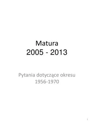 matura 2005 2013
