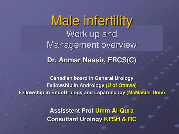 male infertility work up and management overview