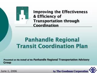 Improving the Effectiveness &amp; Efficiency of Transportation through Coordination