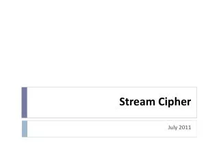 Stream Cipher