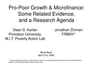 Pro-Poor Growth &amp; Microfinance: Some Related Evidence, and a Research Agenda