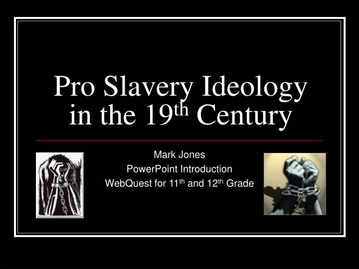 pro slavery ideology in the 19 th century