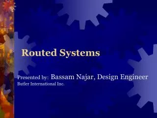 Routed Systems