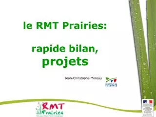 le rmt prairies rapide bilan projets