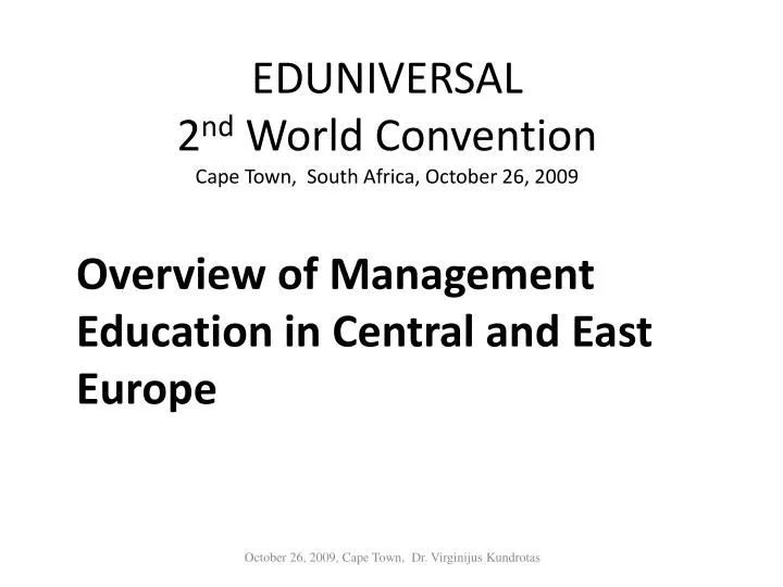 eduniversal 2 nd world con vention cape town south africa october 26 2009