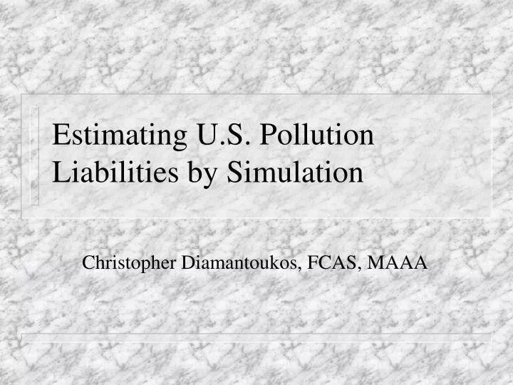 estimating u s pollution liabilities by simulation